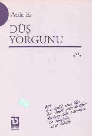 Düş Yorgunu / 1995 Yılı İlk Baskısı