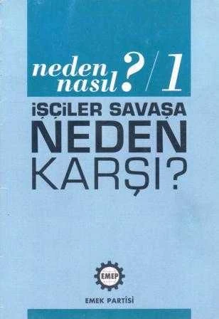 Neden? Nasıl? 1 "İşçiler Savaşa Neden Karşı? / 2016 Yılı İlk Baskısı ürün görseli 1
