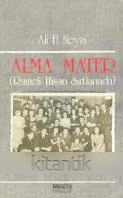 Alma Mater (Rumeli Hisarı Sırtlarında) / 1997 Yılı İlk Baskısı ürün görseli 1