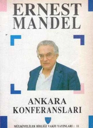 Ernest Mandel Ankara Konferansları "Doğu Bloğunda Neler Oluyor? - Neo Liberalizm ve Dünya Ekonomik Bunalımı" - 1991 Yılı İlk Baskısı ürün görseli 1