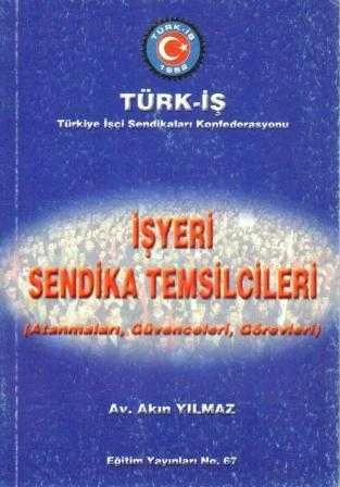 İşyeri Sendika Temsilcileri "Atanmaları, Güvenceleri, Görevleri" / 2001 Yılı İlk Baskısı ürün görseli 1