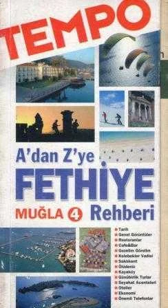 A'dan Z'ye Fethiye - Muğla Rehberi 4 "Renkli Resimli İlk Baskısı" ürün görseli 1