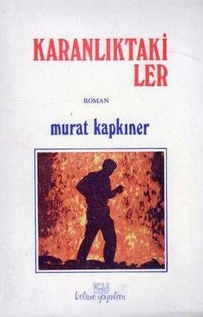 Karanlıktakiler - 1983 Yılı İlk Baskısı ürün görseli 1