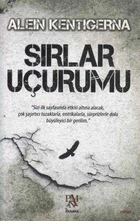 Sırlar Uçurumu "Sizi İlk Sayfasında Etkisi Altına Alacak, Çok Şaşırtıcı Tuzaklarla, Sürprizlerle Dolu Büyüleyici Bir Gerilim" / Alper Atılgan Çevirisi - 2013 Yılı İlk Baskısı ürün görseli 1