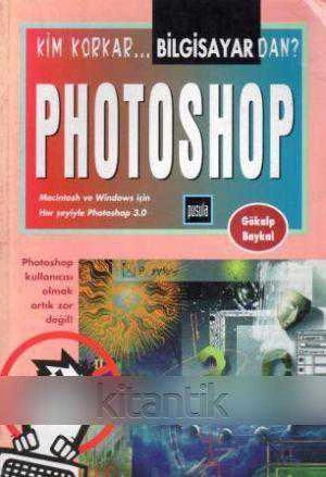 Kim Korkar Bilgisayardan? Photoshop (Macintosh ve Windows İçin Her şeyiyle Photoshop 3.0) ürün görseli