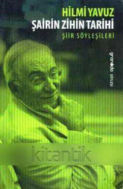 Şairin Zihin Tarihi - Şiir Söyleşileri (2012 Yılı İlk Baskısı) ürün görseli 1