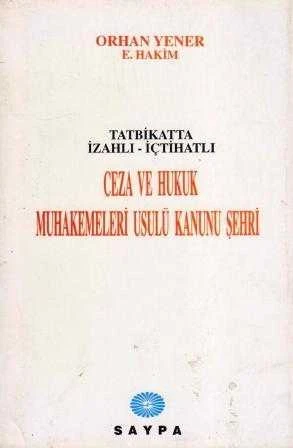 Tatbikatta İzahlı İçtihatlı Ceza ve Hukuk Muhakemeleri Usulü Kanunu Şerhi ürün görseli 1