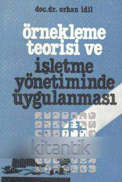 Örnekleme Teorisi ve İşletme Yönetiminde Uygulanması (1980 Yılı İkinci Baskısı) ürün görseli 1