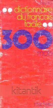 Dictionaire Du Français Facile 300 Mots (1974 Yılı İlk Baskısı) ürün görseli 1