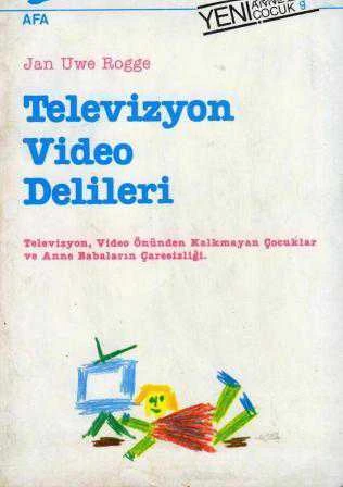 Televizyon Video Delileri / Televizyon Video Önünden Kalkmayan Çocuklar ve Anne Babaların Çaresizliği / 1989 Yılı İlk Baskısı - Leman Çalışkan Çevirisi ürün görseli 1