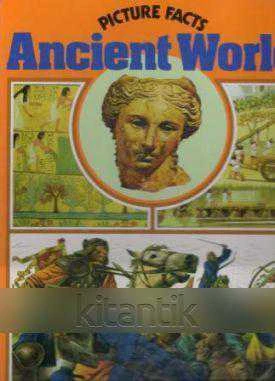 Picture Facts / Ancient World (1981 Yılı Ciltli, Kuşe Kağıda, Renkli, Resimli, İlk Baskısı)