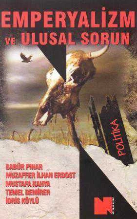 Emperyalizm ve Ulusal Sorun -  M. İlhan Erdost - Babür Pınar / 2011 Yılı İlk Baskısı ürün görseli 1