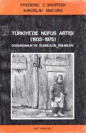 Türkiye'de Nüfus Artışı (1935 - 1975) "Doğurganlık ve Ölümlülük Eğilimleri" / 1983 Yılı İlk Baskısı ürün görseli 1
