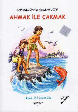 Meb Onaylı Anadolu'dan Masallar Dizisi / Ahmak ile Çakmak ürün görseli 1