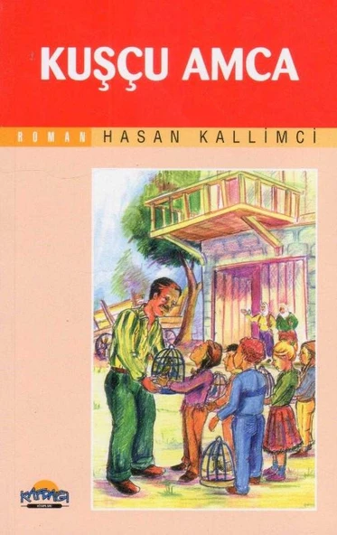 Kafdağı Kitapları Roman Serisi - Kuşçu Amca - 2006 Yılı İlk Baskısı ürün görseli 1