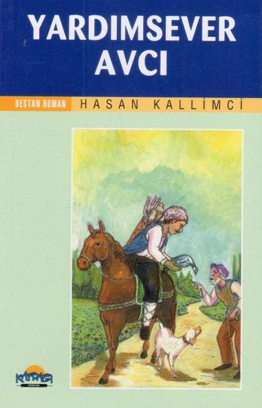 Kafdağı Kitapları Destan Roman Serisi - Yardımsever Avcı - 2006 Yılı İlk Baskısı ürün görseli 1