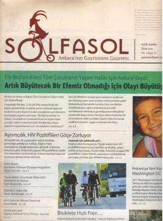 Solfasol Ankara'nın Gayriresmi Gazetesi "Efe Boz'un Ailesi Tüm Çocukların Yaşam Hakkı İçin Ankara'daydı / Artık Büyütecek Bir Efemiz Olmadığı İçin Olayı Büyütüyoruz" Yıl: 2011 Sayı: 6 ürün görseli 1
