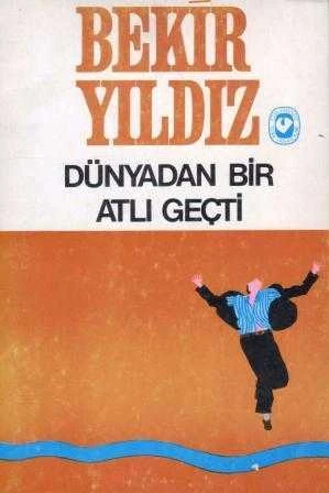 Dünyadan Bir Atlı Geçti - 1975 Yılı İlk Baskısı ürün görseli 1