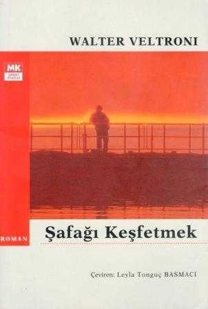 Şafağı Keşfetmek / Leyla Tonguç Basmacı Çevirisi - 2007 Yılı İlk Baskısı ürün görseli 1