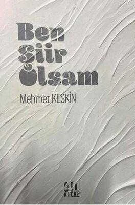 Ben Şiir Olsam - 2024 Yılı İlk Baskısı ürün görseli 1