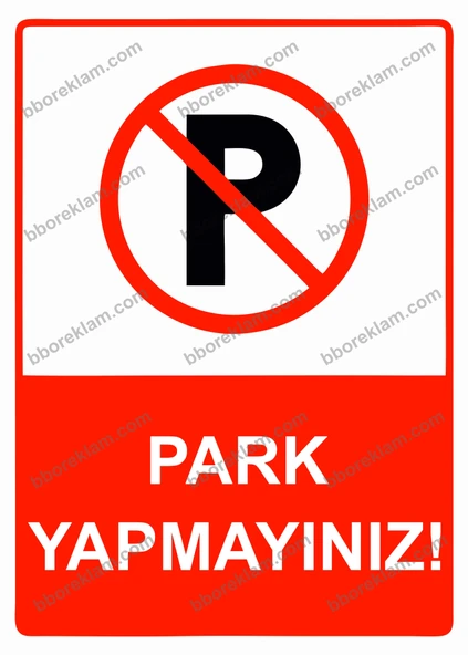 Park Yapmayınız! Uyarı Levhası ürün görseli 1
