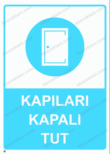 Kapıları Kapalı Tut Uyarı Levhası ürün görseli 1