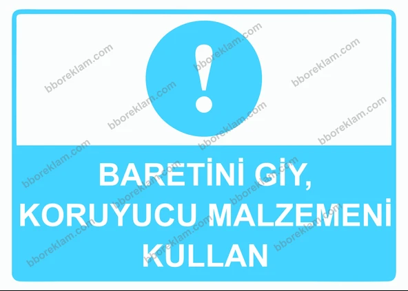 Baretini Giy, Koruyucu Malzemeni Kullan Uyarı Levhası - 1