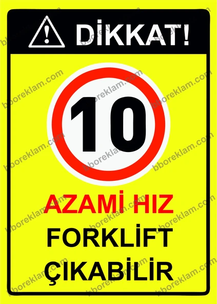 Dikkat! 10 Azami Hız Forklift  Çıkabilir  Uyarı Levhası ürün görseli 1
