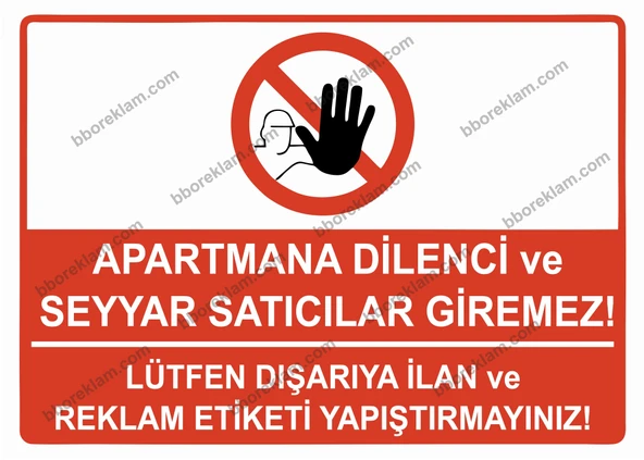 Apartmana Dilenci ve Seyyar Satıcılar Giremez/Lütfen Dışarıya ilan ve Reklam Etiketi Yapıştırmayınız Uyarı Levhası ürün görseli 1
