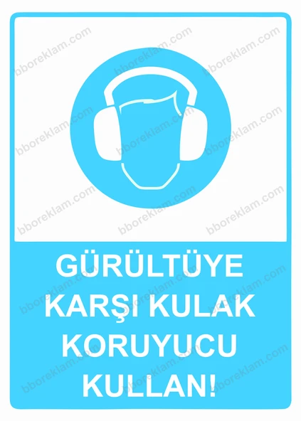 Gürültüye Karşı Kulak Koruyucu Kullan! Uyarı Levhası - 1