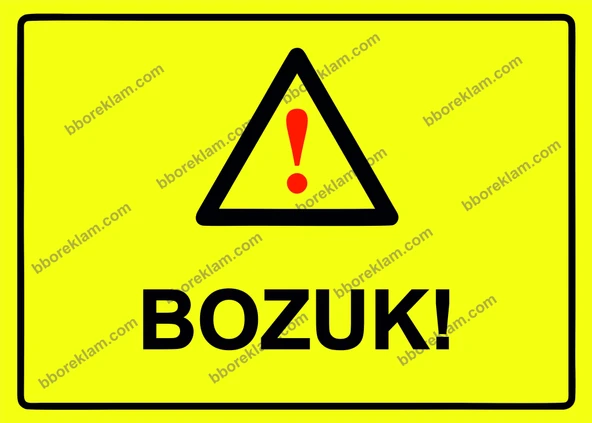 Bozuk! Uyarı Levhası ürün görseli 1