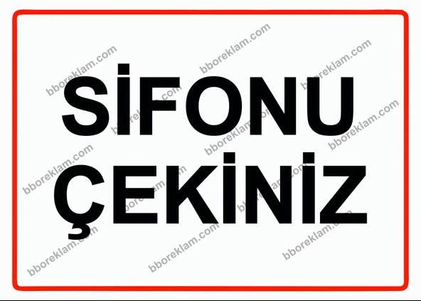 Sifonu Çekiniz Uyarı Levhası ürün görseli 1