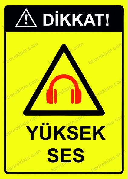 Dikkat! Yüksek Ses Uyarı Levhası ürün görseli 1