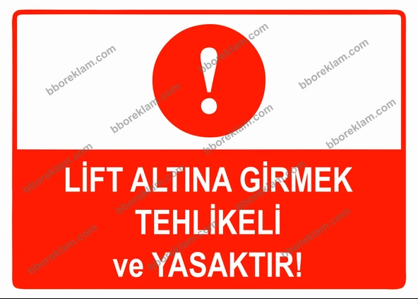 Lift Altına Girmek Tehlikeli ve Yasaktır Uyarı Levhası ürün görseli 1