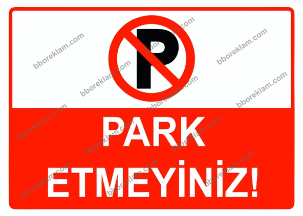 Park Etmeyiniz Uyarı Levhası ürün görseli 1