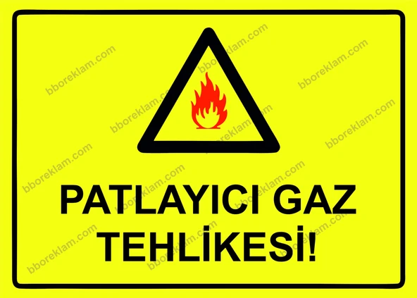 Patlayıcı Gaz Tehlikesi! Uyarı Levhası - 1
