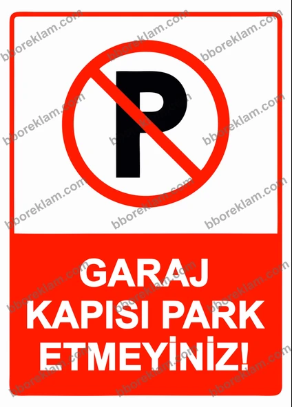 Garaj Kapısı Park Etmeyiniz! Uyarı Levhası - 1