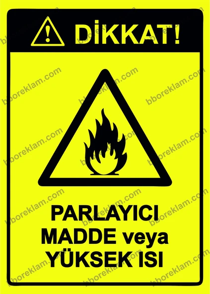 Dikkat! Parlayıcı Madde veya Yüksek Isı Uyarı Levhası ürün görseli 1