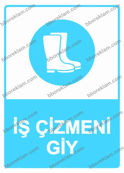İş Çizmeni Giy Uyarı Levhası ürün görseli 1
