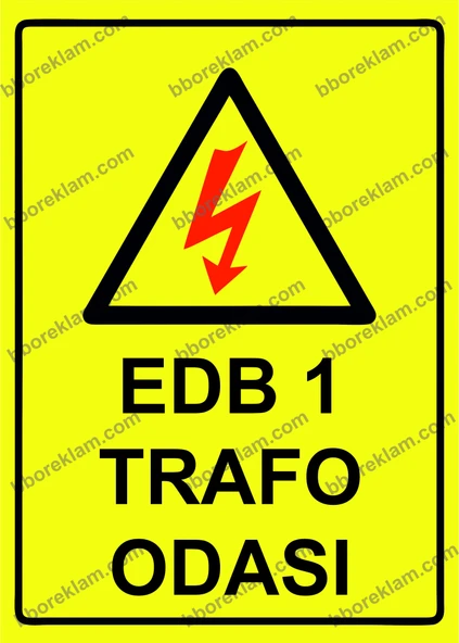 EDB 1 TRAFO Odası Uyarı Levhası - 1
