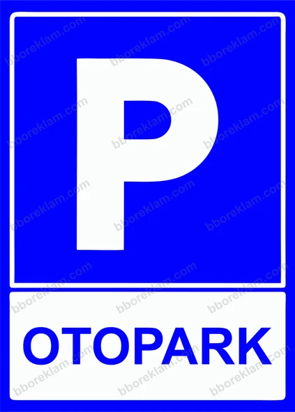 Otopark Uyarı Levhası ürün görseli 1