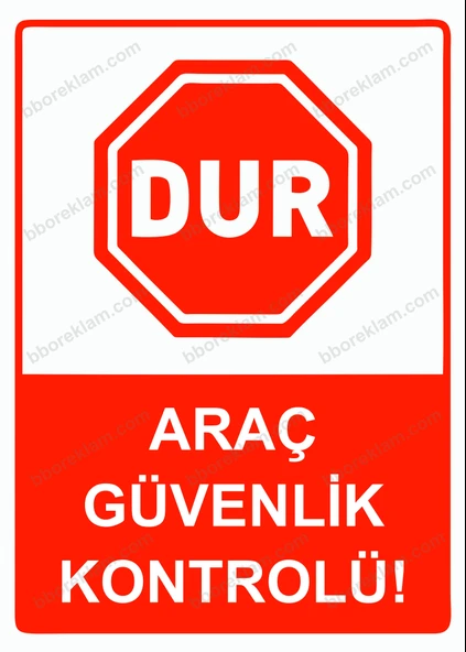 Dur Araç Güvenlik Kontrolü! Uyarı Levhası ürün görseli 1