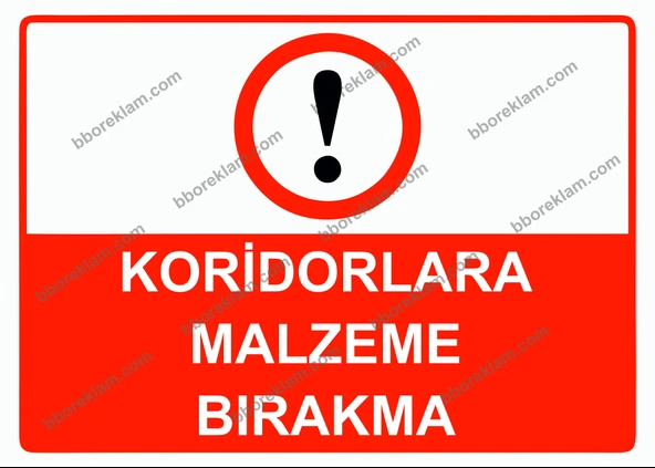 Koridorlara Malzeme Bırakma Uyarı Levhası - 1