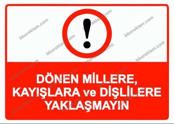 Dönen Millere, Kayışlara ve Dişlilere Yaklaşmayın Uyarı Levhası ürün görseli 1