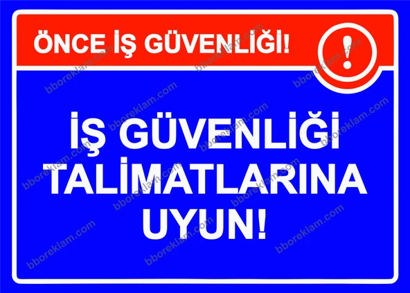 Önce İş Güvenliği! İş Güvenliği Talimatlarına Uyun! Uyarı Levhası ürün görseli 1