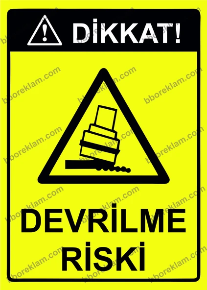 Dikkat! Devrilme Riski Uyarı Levhası ürün görseli 1