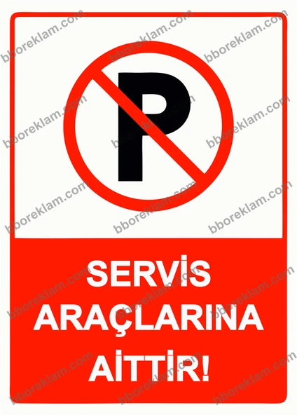 Servis Araçlarına Aittir! Uyarı Levhası ürün görseli 1