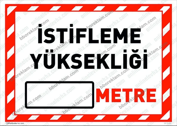 İstifleme Yüksekliği ( ) Metre Uyarı Levhası ürün görseli 1