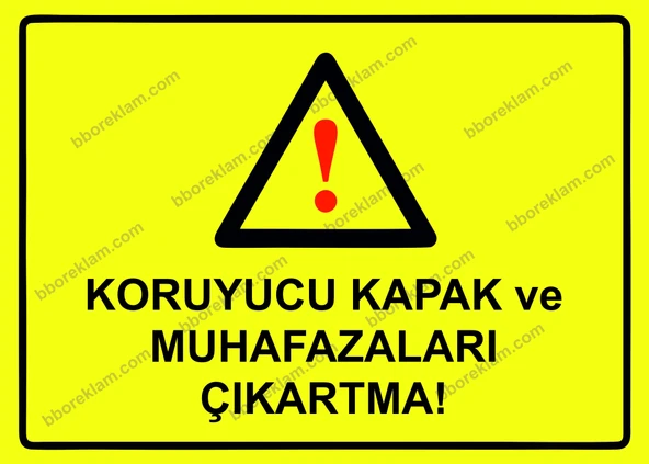 Koruyucu Kapak ve Muhafazaları Çıkartma! Uyarı Levhası ürün görseli 1