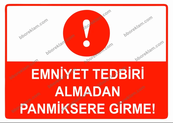 Emniyet Tedbiri Almadan Panmiksere Girme Uyarı Levhası ürün görseli 1